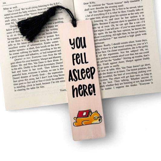 Hand-Painted Wooden Bookmark - You Fell Asleep Here