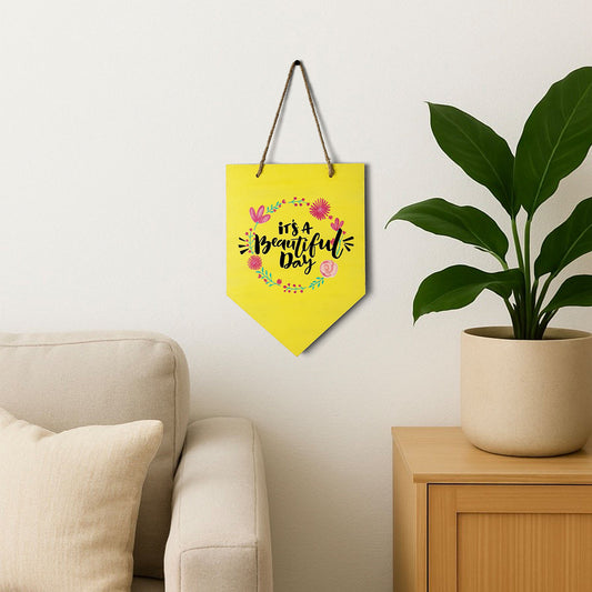 It's A Beautiful Day Hand-Painted Wooden Banner Hanging
