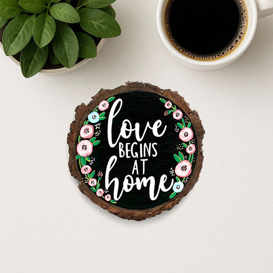 Love Begins At Home Hand-Painted Wooden Coaster