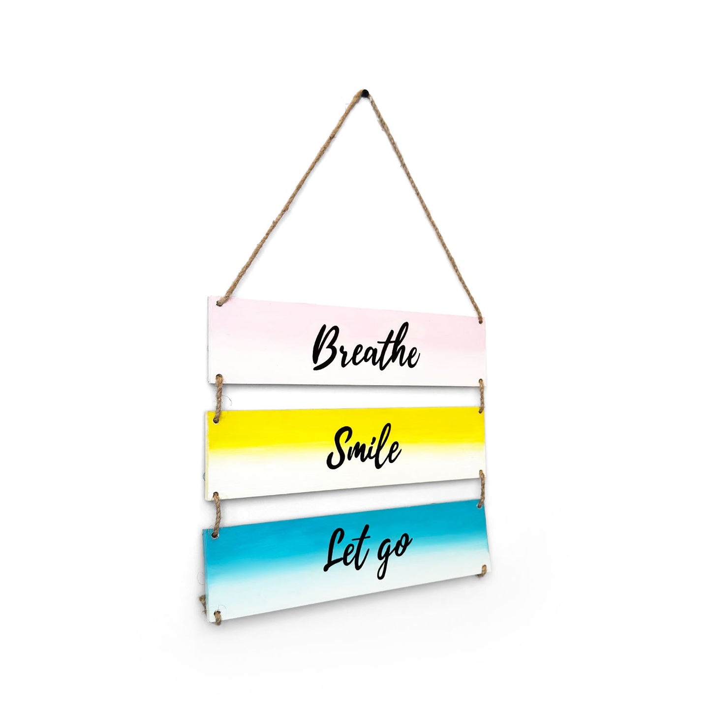 Breathe Smile Let Go Hand-Painted Wooden Plank Wall Hanging