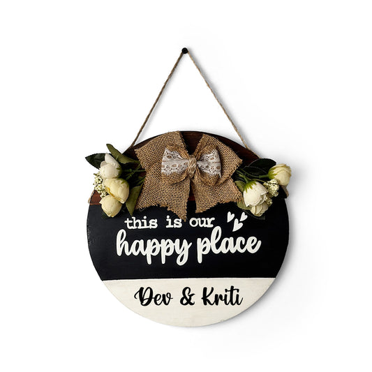 Personlised This Is Our Happy Place Hand-Painted Wooden Door Hanger - Black, White, & Wooden Finish