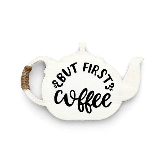 But First Coffee Hand-Painted Wooden Kettle Fridge Magnet - White