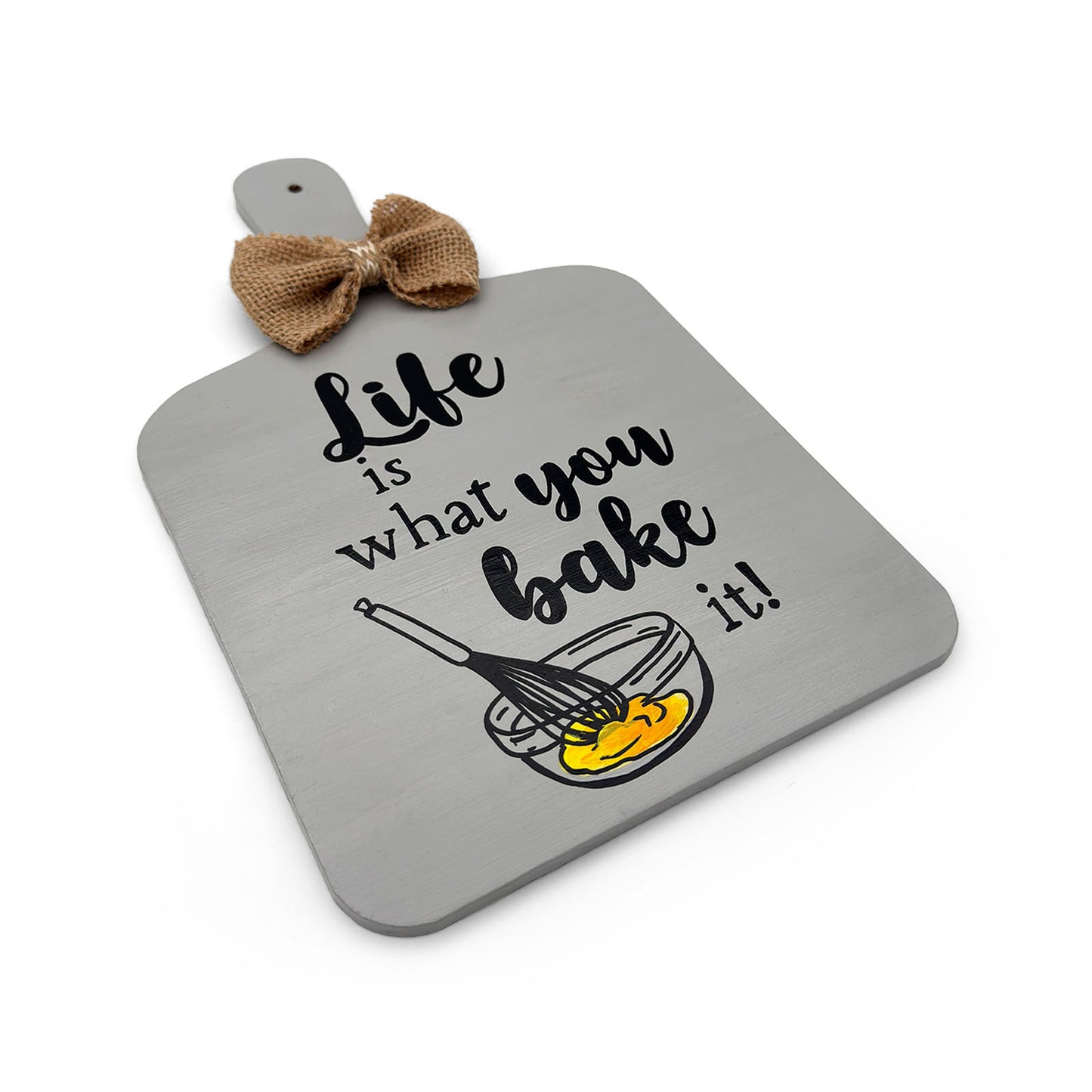 Life Is What You Bake It Hand-Painted Wooden Chopping Board Kitchen Wall Hanging - Grey