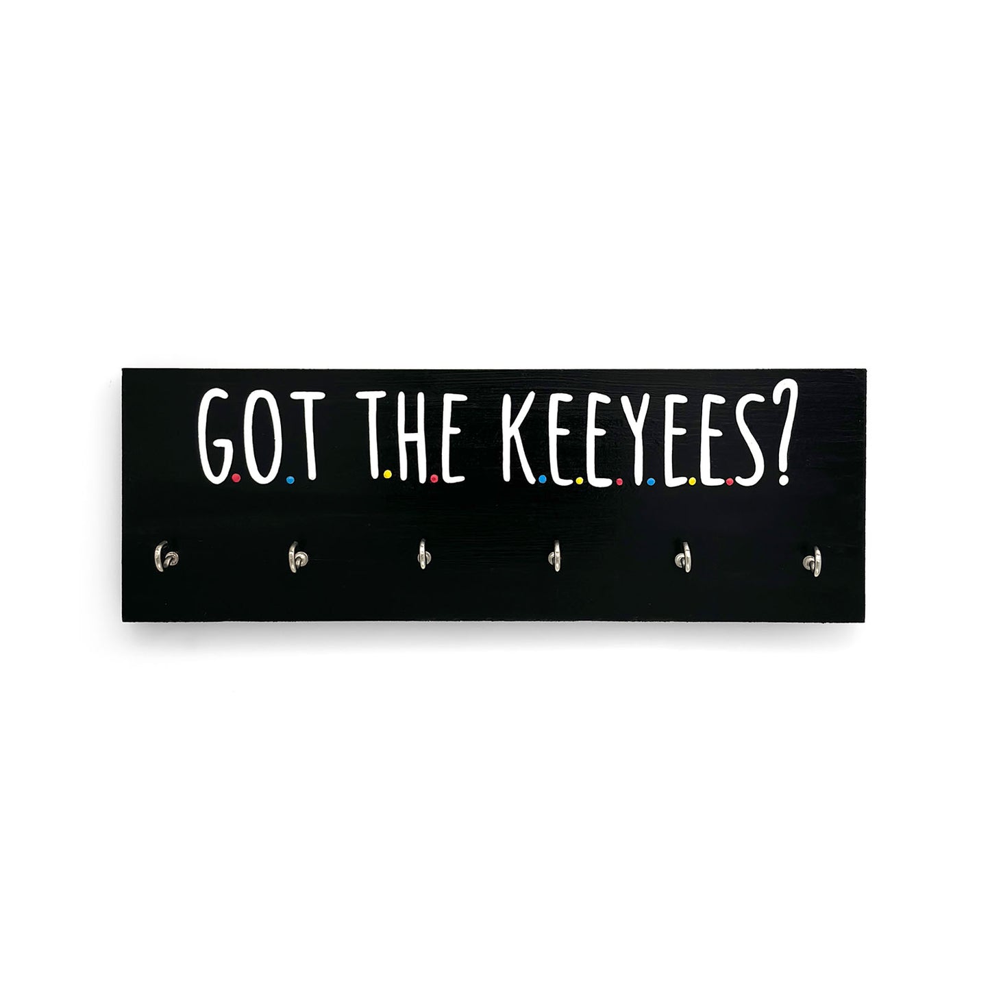 Got The Keeyees? Hand-Painted Wooden Key Holder