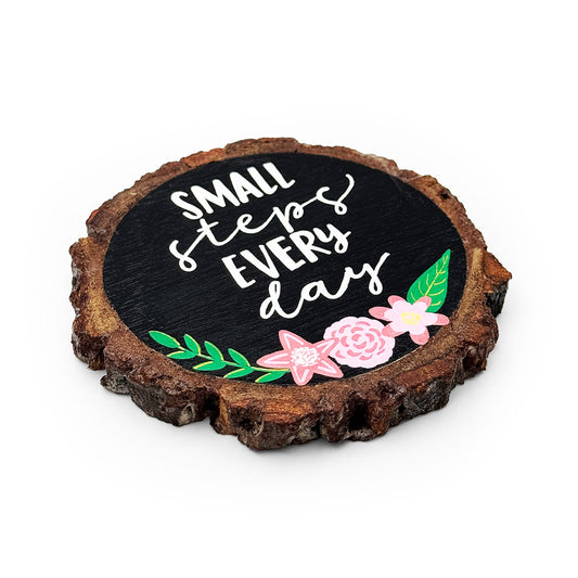 Small Steps Everyday Hand-Painted Wooden Coaster