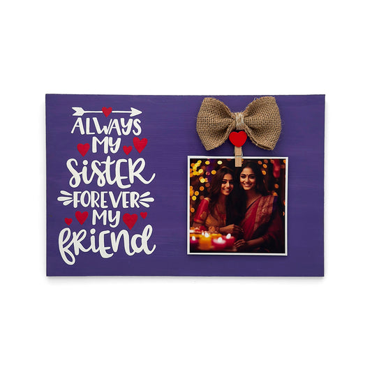 Always My Sister Forever My Friend Hand-Painted Wooden Photo Holder - Purple