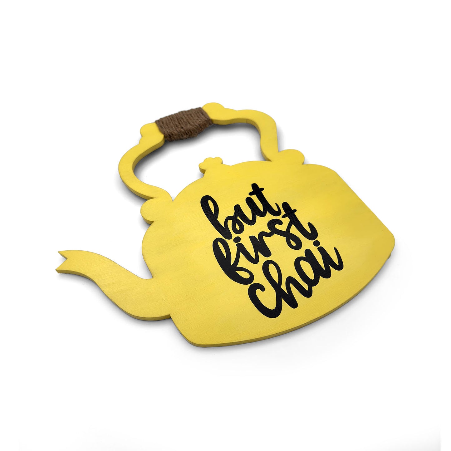 But First Chai Hand-Painted Wooden Kettle Kitchen Wall Hanging - Yellow