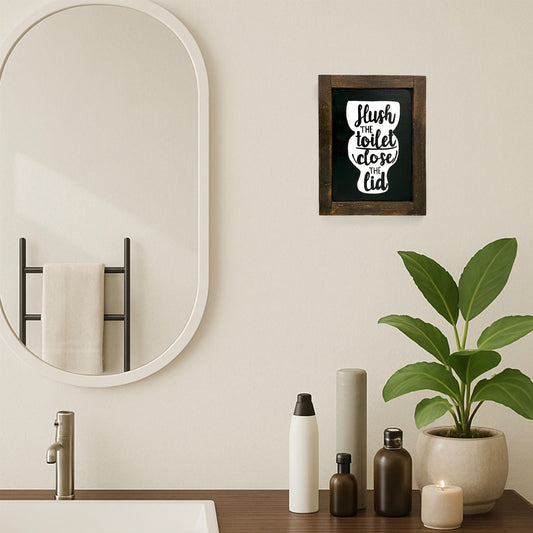 Flush The Toilet Close The Lid Hand-Painted Wooden Washroom Frame