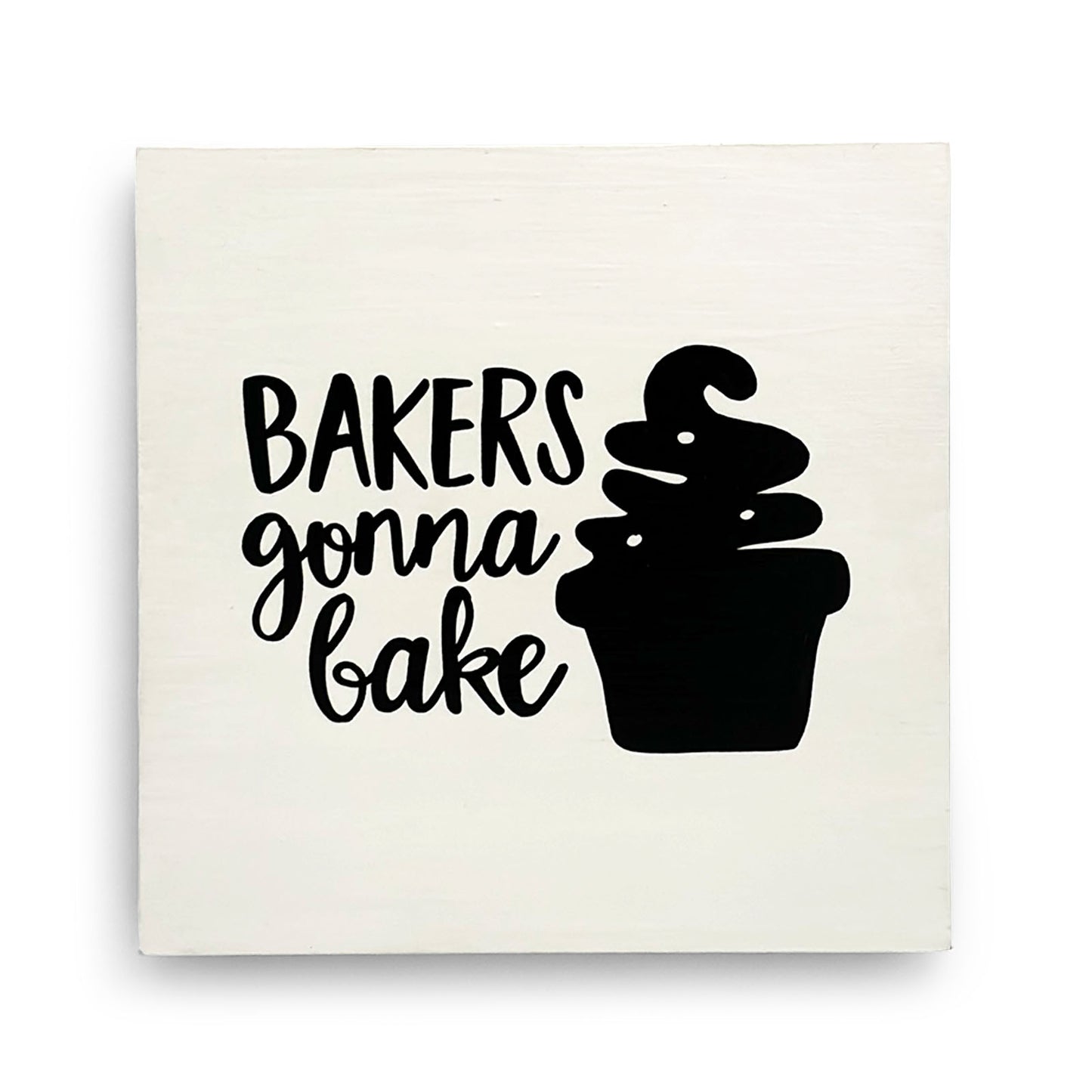 Bakers Gonna Bake Hand-Painted Wooden Kitchen Wall Hanging - White