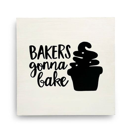 Bakers Gonna Bake Hand-Painted Wooden Kitchen Wall Hanging - White