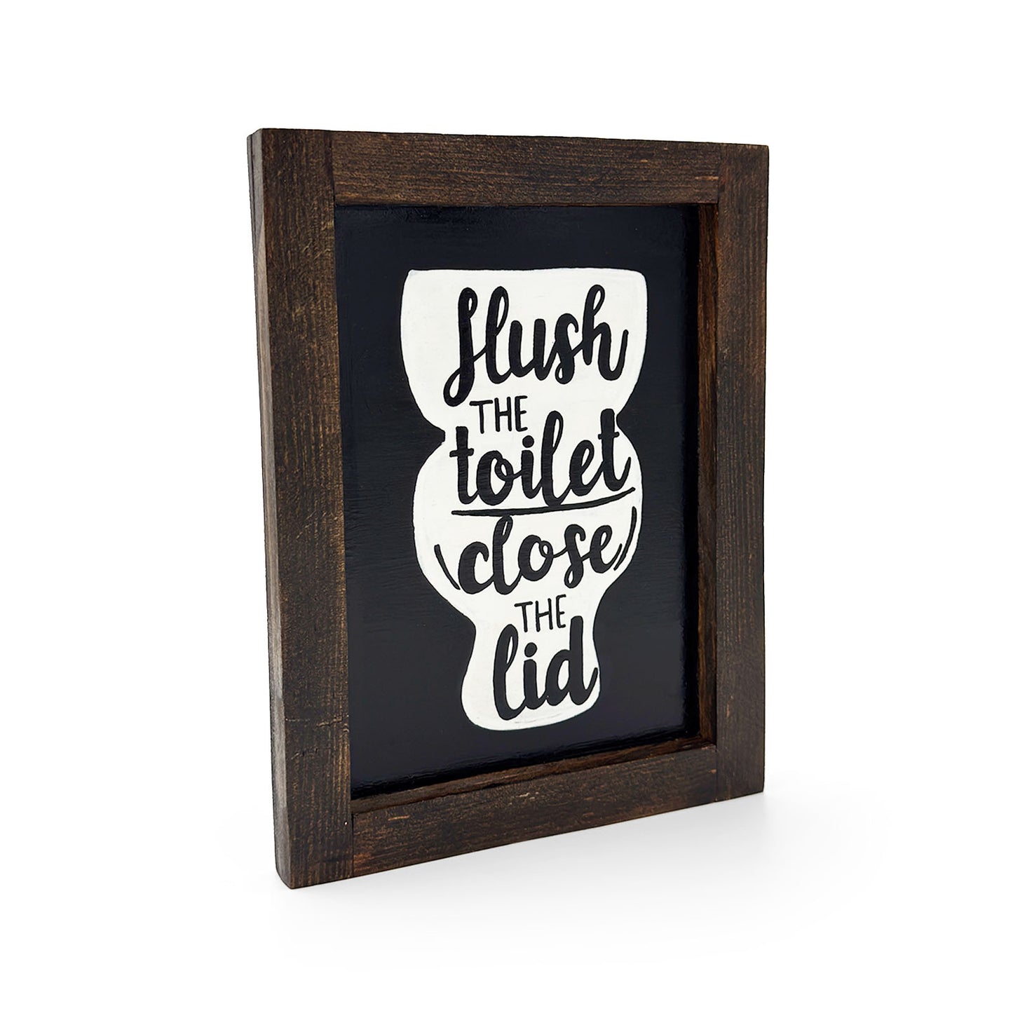 Flush The Toilet Close The Lid Hand-Painted Wooden Washroom Frame