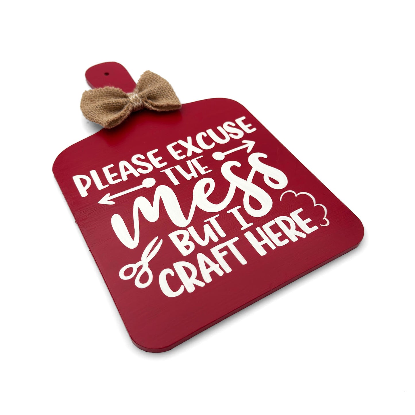 Please Excuse The Mess But I Craft Here Hand-Painted Wooden Chopping Board Kitchen Wall Hanging - Red
