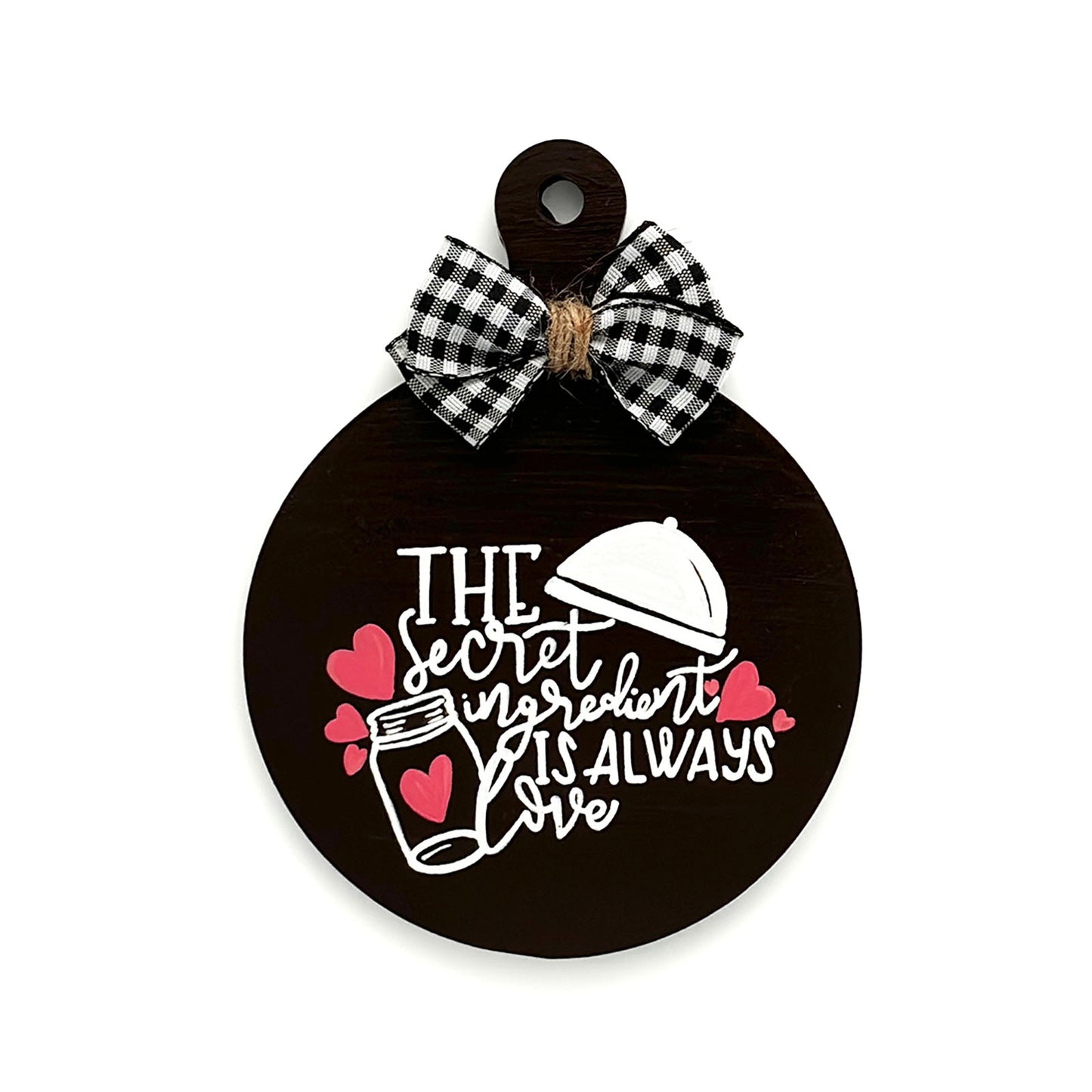 The Secret Ingredient Is Always Love Hand-Painted Wooden Round Chopping Board Kitchen Wall Hanging - Dark Brown