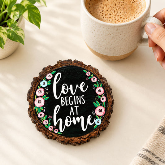 Love Begins At Home Hand-Painted Wooden Coaster