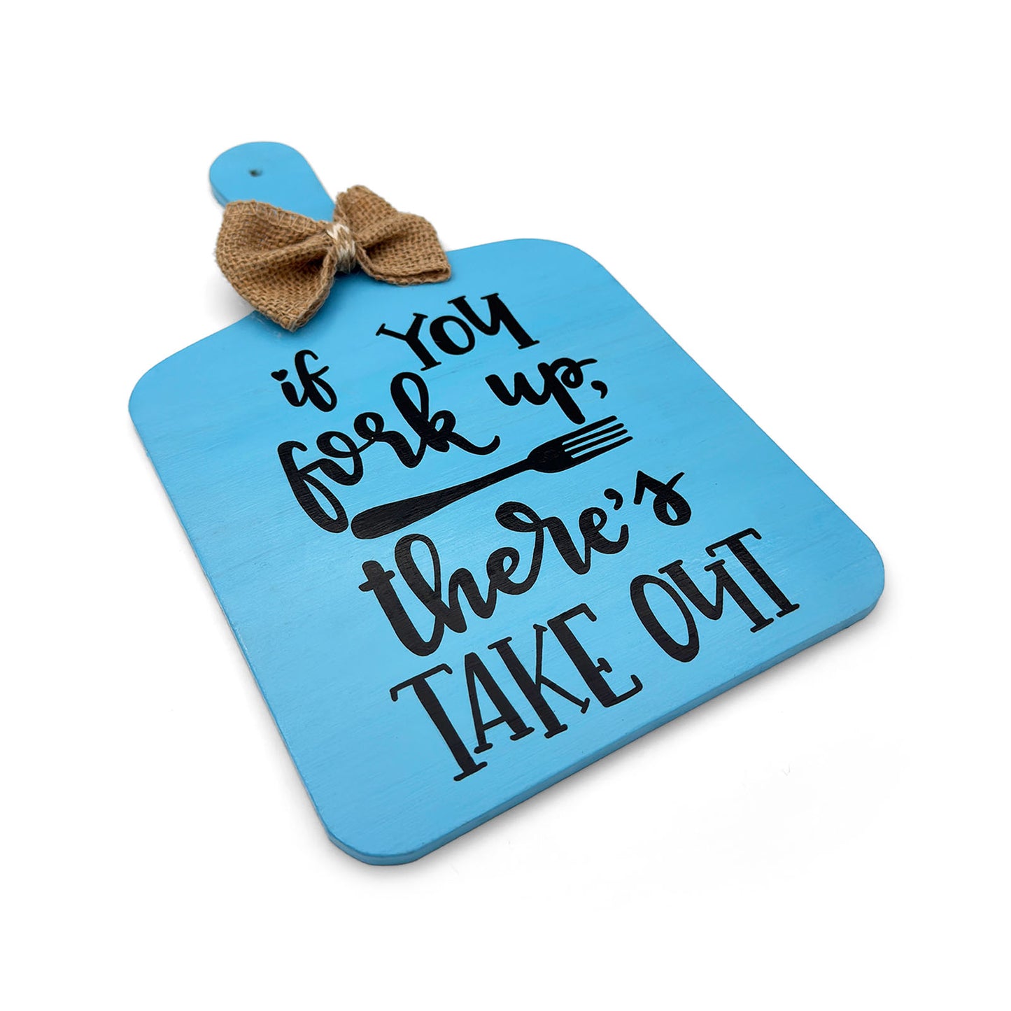 If You Fork Up, There's A Take Out Hand-Painted Wooden Chopping Board Kitchen Wall Hanging - Blue