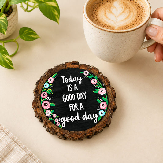 Good Day Hand-Painted Wooden Coaster