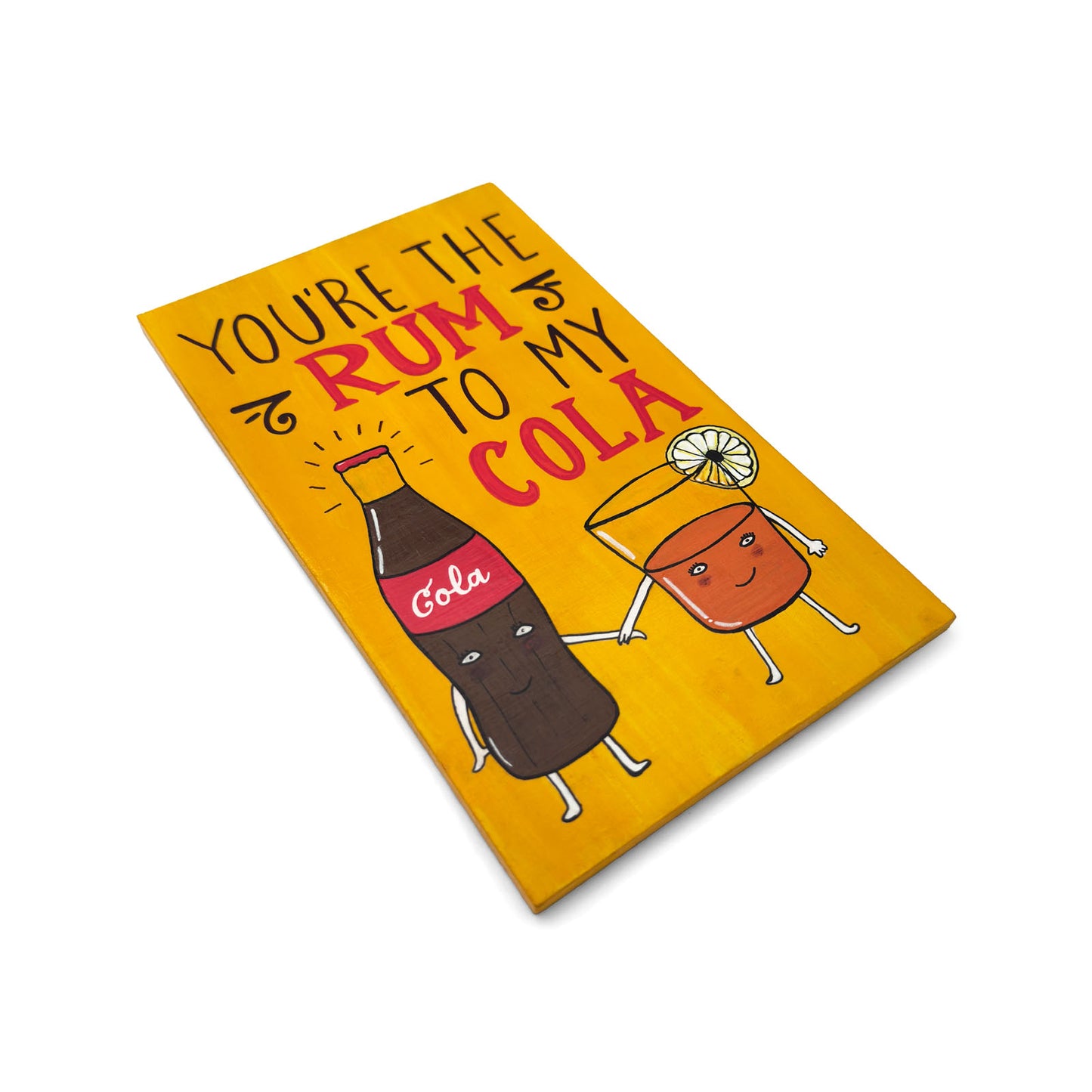 You're The Rum To My Cola Hand-Painted Wooden Bar Room Hanging