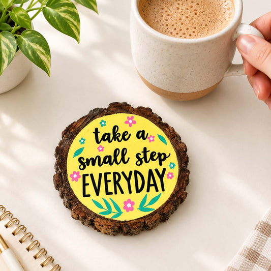 Take A Small Step Everyday Hand-Painted Wooden Coaster