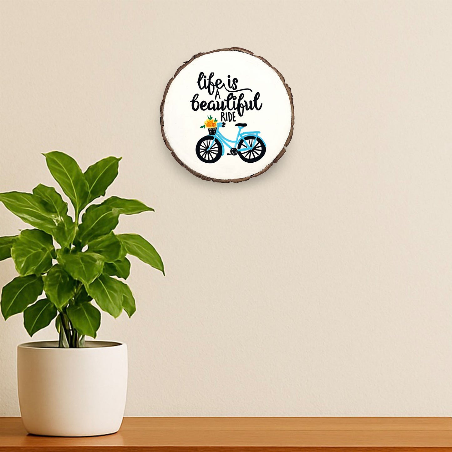 Life Is A Beautiful Ride Hand-Painted Wooden Log Wall Hanging