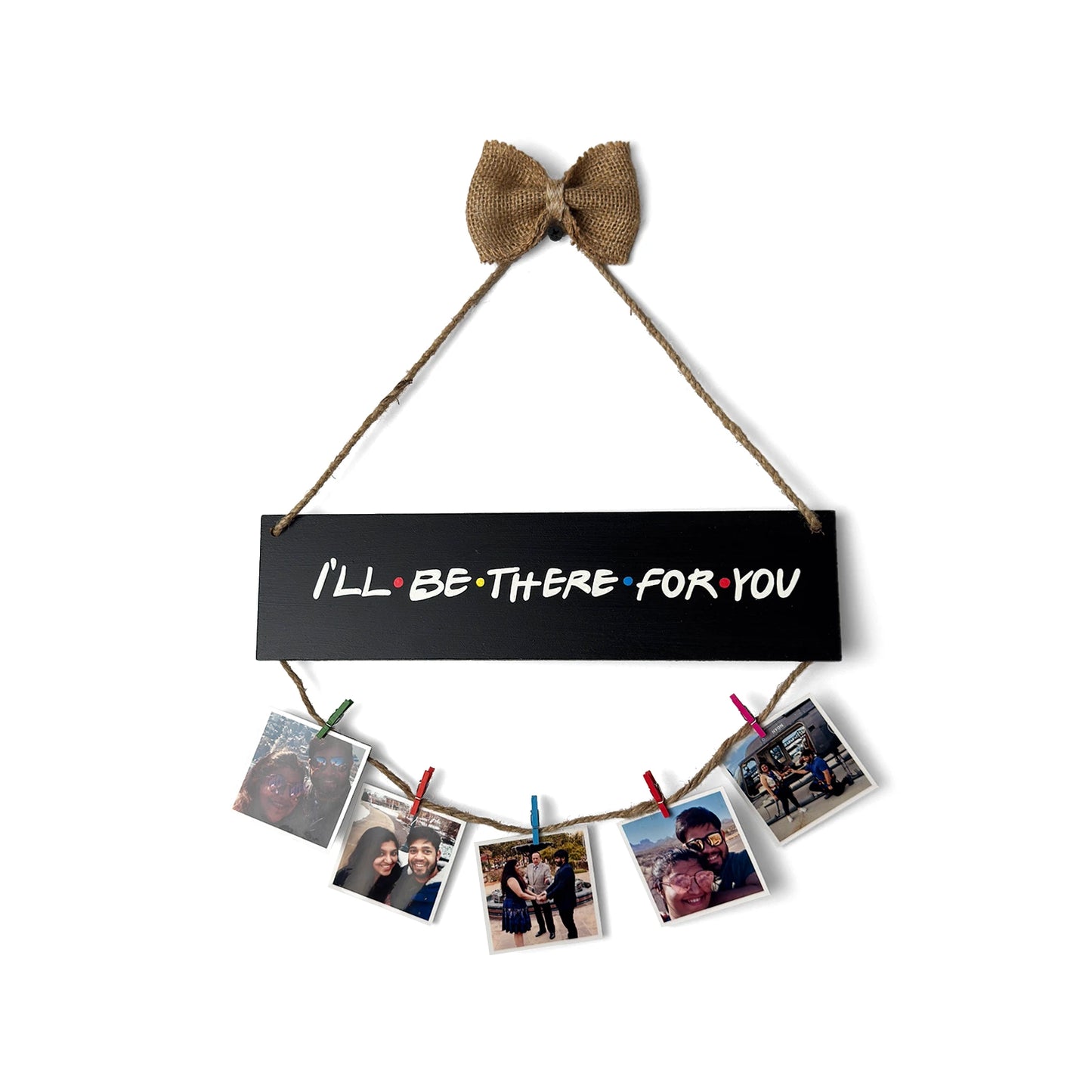 I'll Be There For You Hand-Painted Wooden Photo Holder - Black