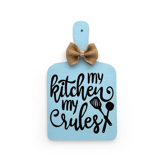 My Kitchen My Rules Hand-Painted Wooden Chopping Board Kitchen Wall Hanging - Grey