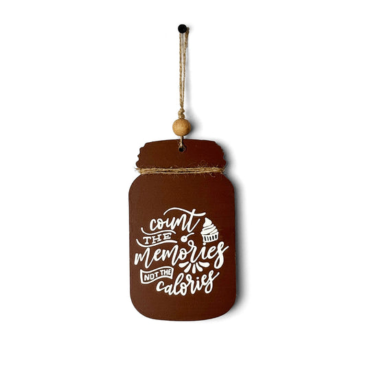 Count The Memories Not The Calories Hand-Painted Wooden Jar Kitchen Wall Hanging - Brown