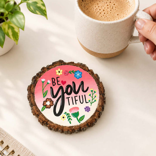 BeYOUtiful Hand-Painted Wooden Coaster