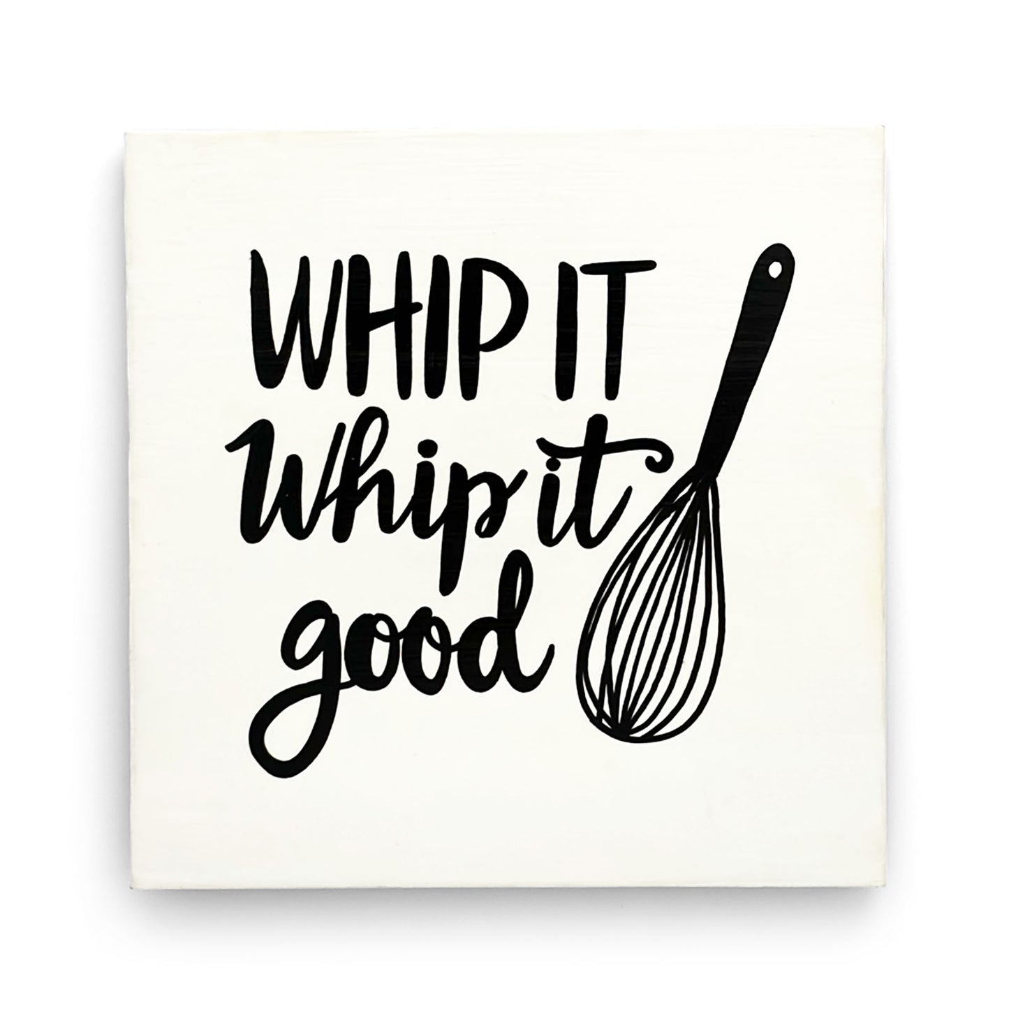Whip It Good Hand-Painted Wooden Kitchen Wall Hanging - White