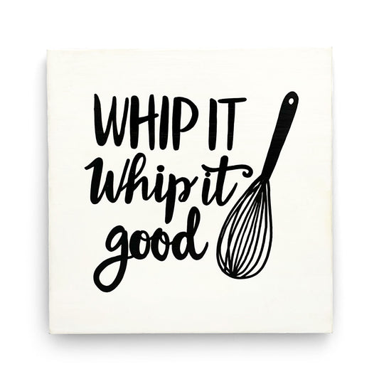 Whip It Good Hand-Painted Wooden Kitchen Wall Hanging - White