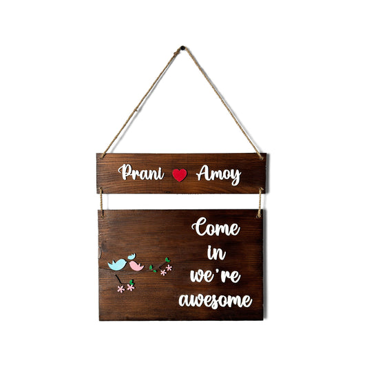 Come In We're Awesome Birds Themed Hand-Painted Wooden Name Plate For Home