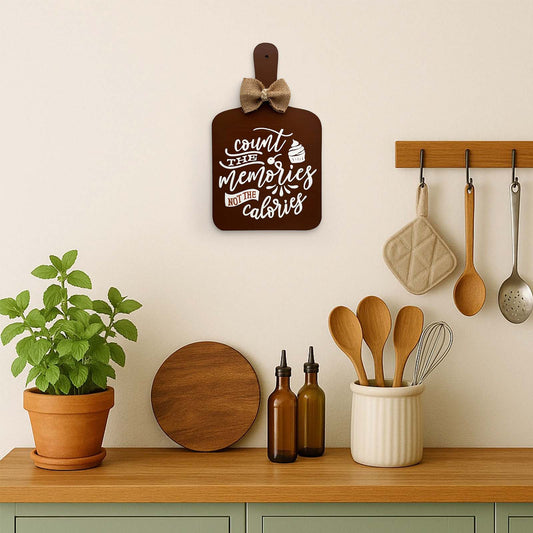 Count The Memories Not The Calories Hand-Painted Wooden Chopping Board Kitchen Wall Hanging - Brown