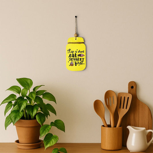 Life Is Short, Eat Dessert First Hand-Painted Wooden Jar Kitchen Wall Hanging - Yellow