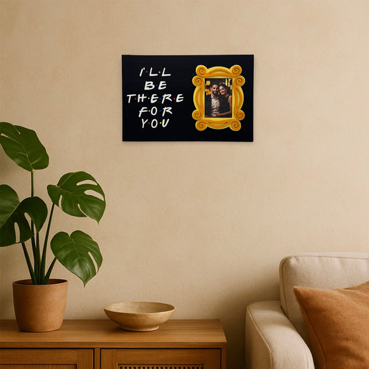 I'll Be There For You Hand-Painted Wooden Photo Holder With Frame