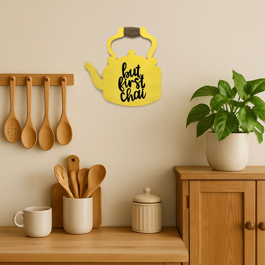 But First Chai Hand-Painted Wooden Kettle Kitchen Wall Hanging - Yellow