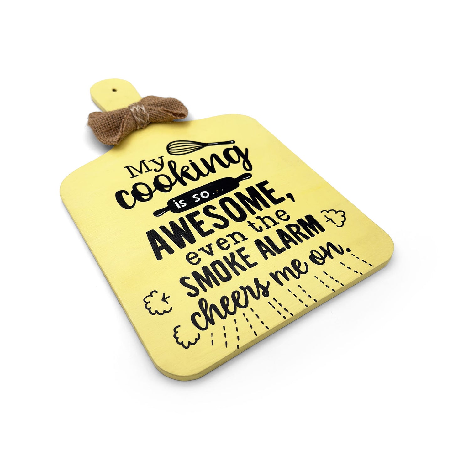 My Cooking Is So Awesome, Even The Smoke Alarm Cheers Me On Hand-Painted Wooden Chopping Board Kitchen Wall Hanging - Yellow