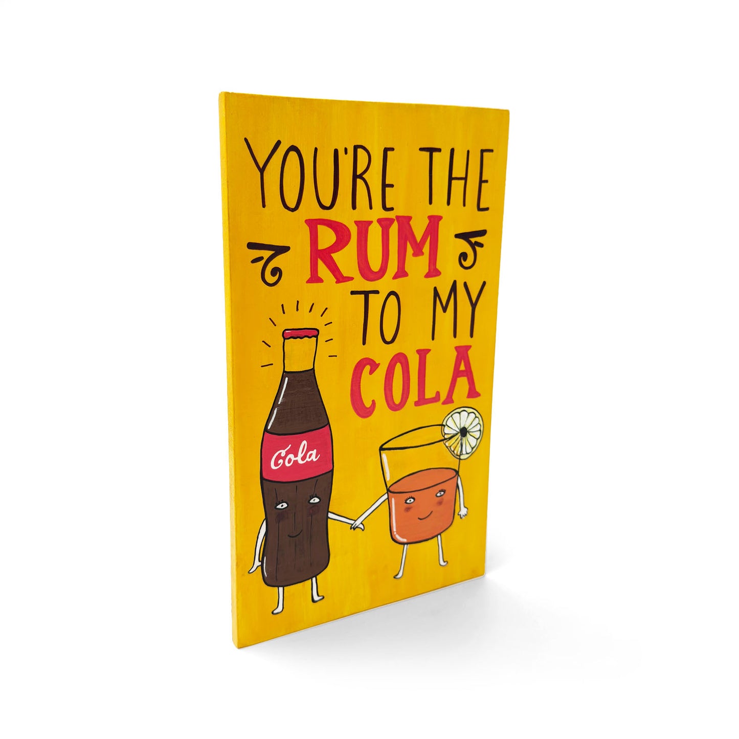 You're The Rum To My Cola Hand-Painted Wooden Bar Room Hanging