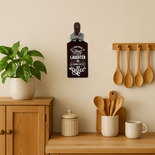 All You Need Is Love, Laughter, And A Strong Cup Of Coffee Hand-Painted Wooden Chopping Board Kitchen Wall Hanging - Dark Brown