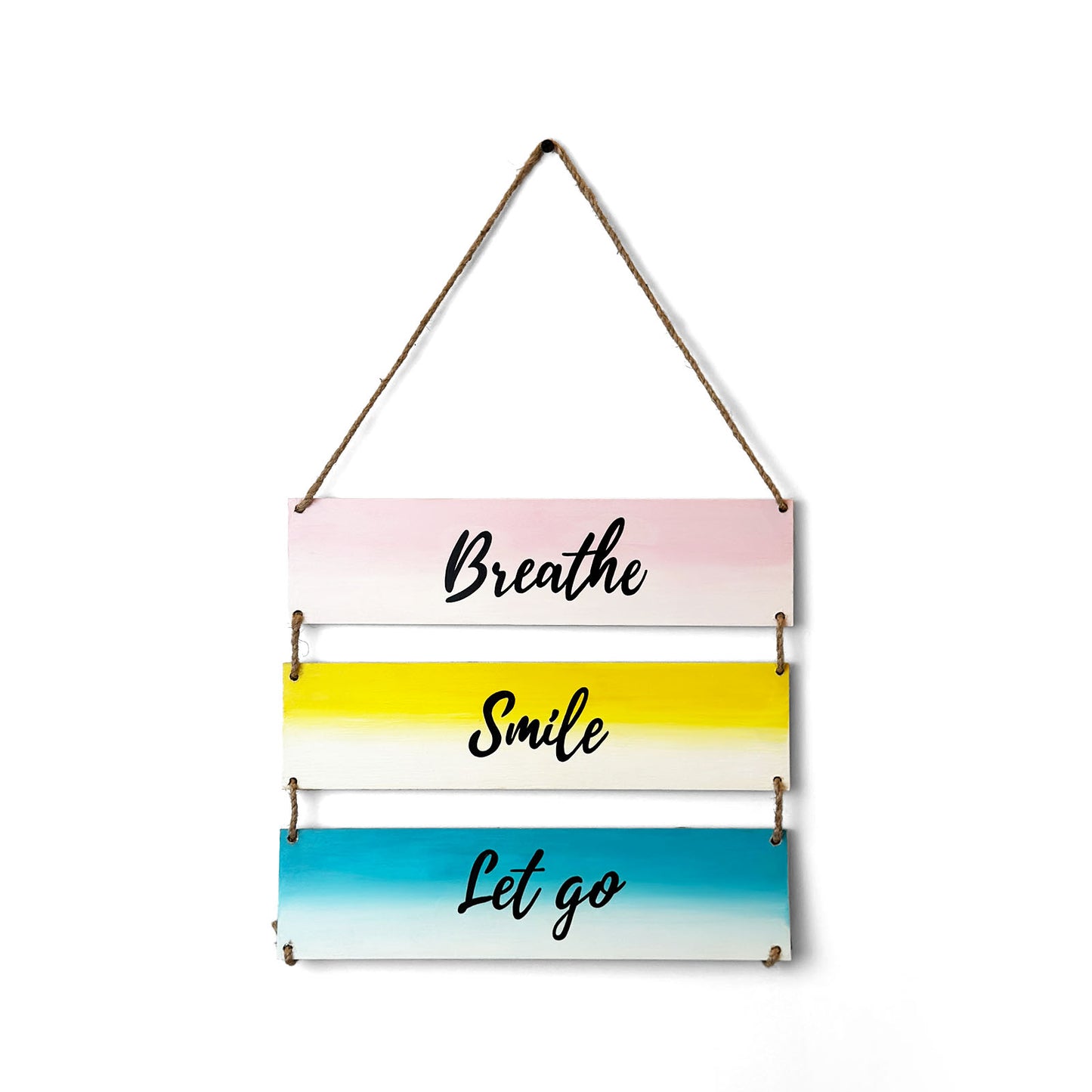 Breathe Smile Let Go Hand-Painted Wooden Plank Wall Hanging