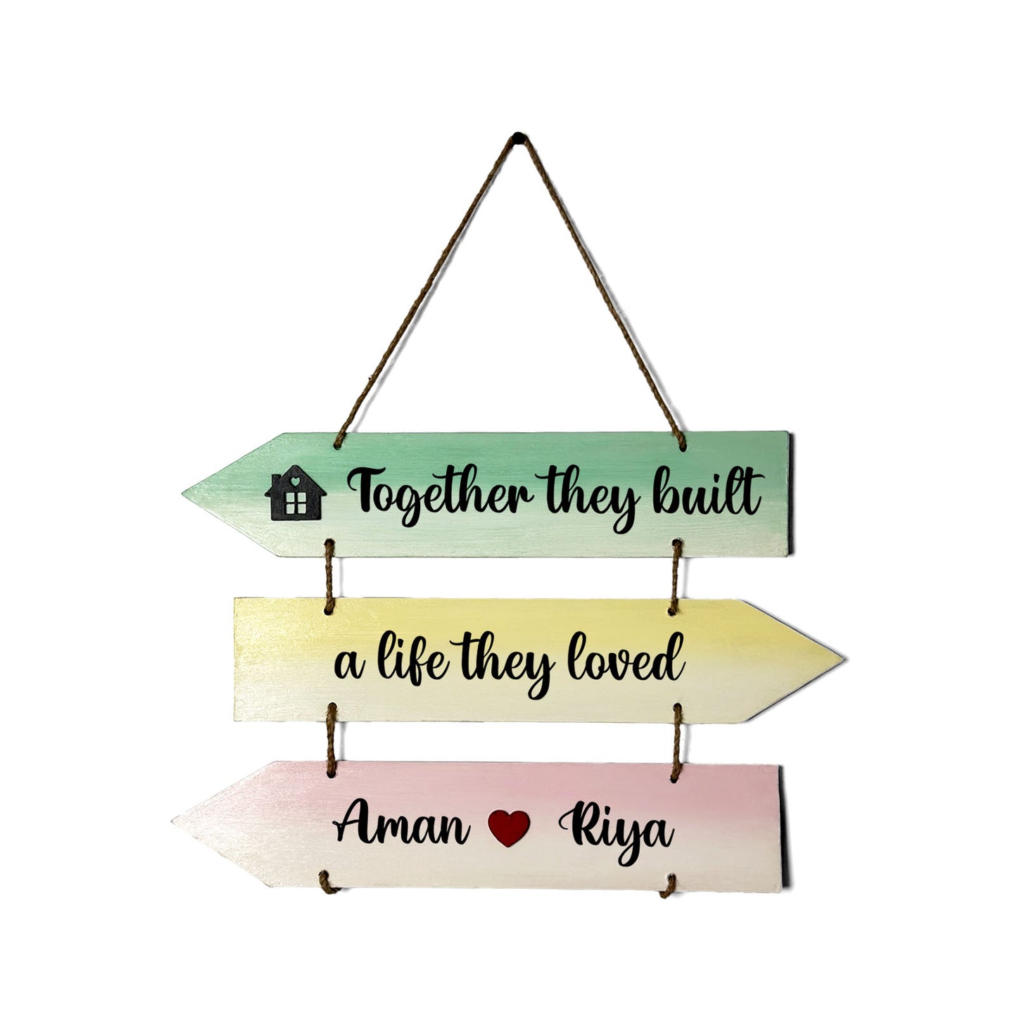 Together They Built A Life They Loved Hand-Painted Wooden Arrow Plank Name Plate For Home