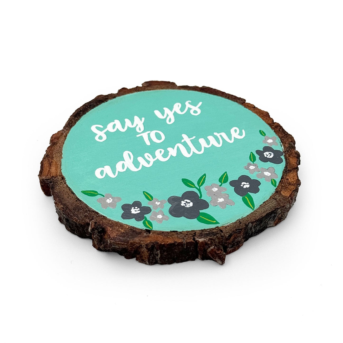 Say Yes To Adventure Hand-Painted Wooden Coaster