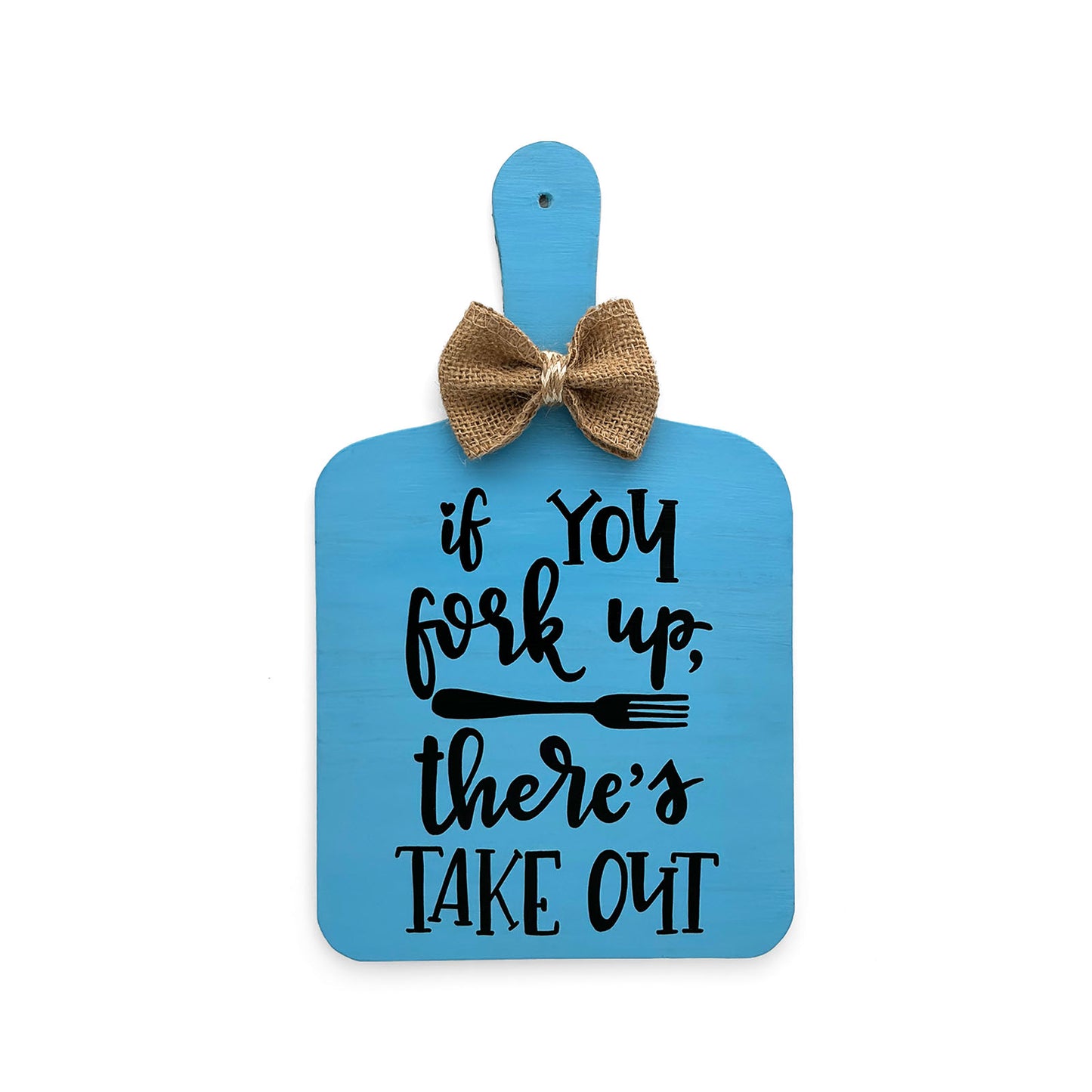 If You Fork Up, There's A Take Out Hand-Painted Wooden Chopping Board Kitchen Wall Hanging - Blue