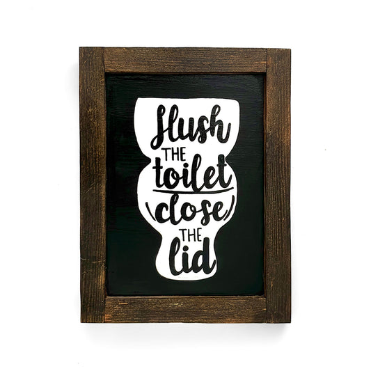 Flush The Toilet Close The Lid Hand-Painted Wooden Washroom Frame