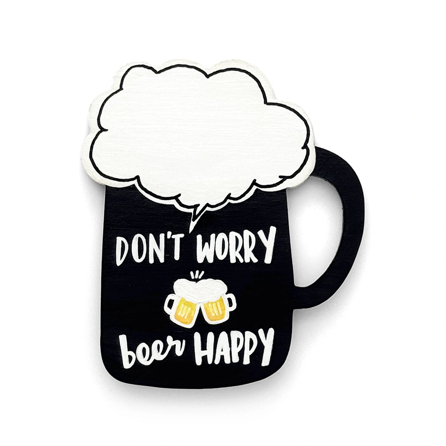 Don't Worry Beer Happy Hand-Painted Wooden Beer Mug Fridge Magnet - Black