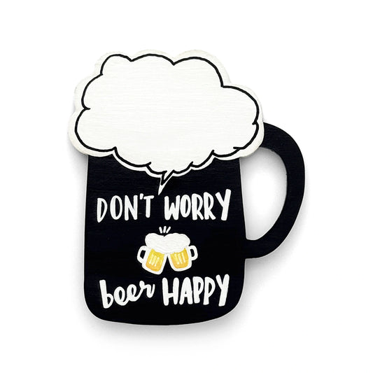 Don't Worry Beer Happy Hand-Painted Wooden Beer Mug Fridge Magnet - Black