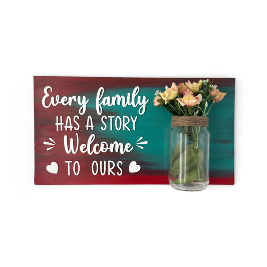Every Family Has A Story Welcome To Ours Hand-Painted Wooden Name Plate With Jar For Home - Only Jar Board