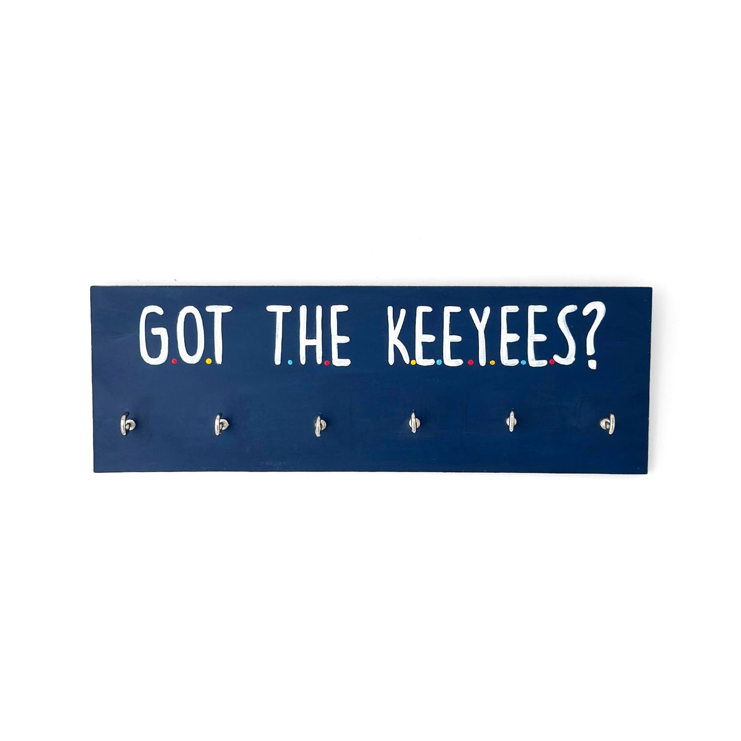 Got The Keeyees? Hand-Painted Wooden Key Holder