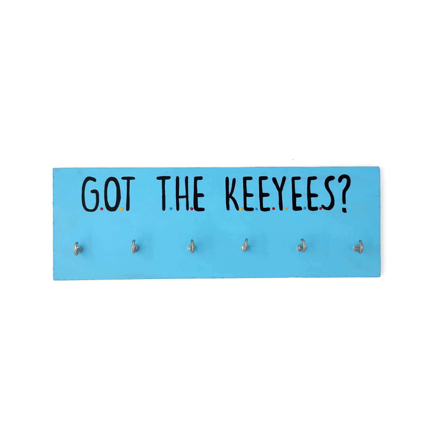 Got The Keeyees? Hand-Painted Wooden Key Holder