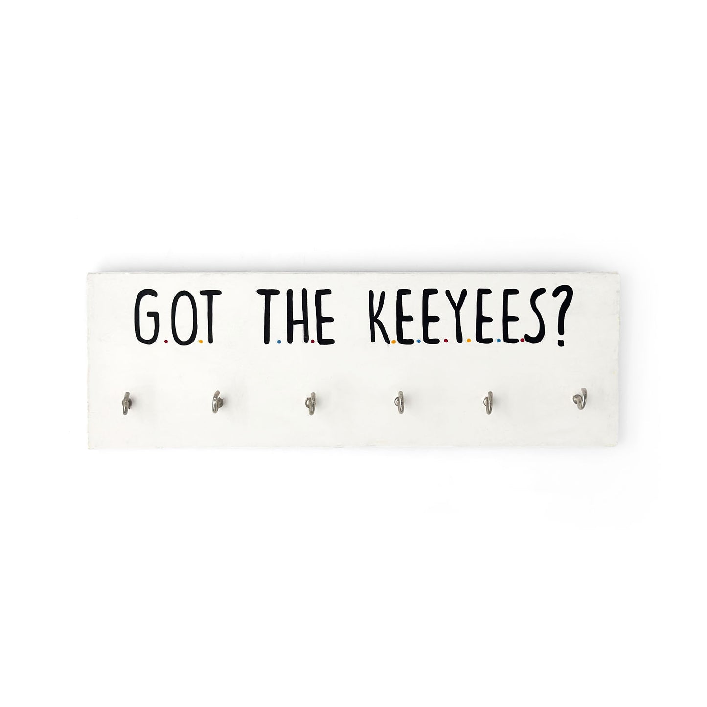 Got The Keeyees? Hand-Painted Wooden Key Holder