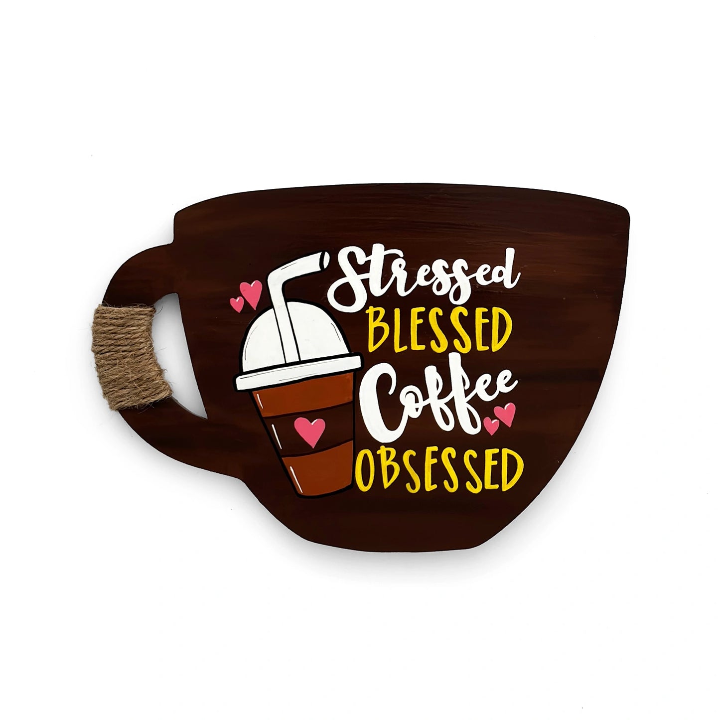 Stressed Blessed Coffee Obsessed Hand-Painted Wooden Cup Kitchen Wall Hanging - Dark Brown