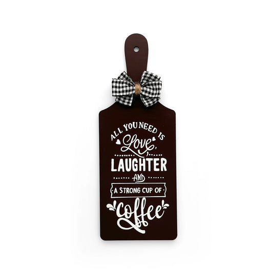 All You Need Is Love, Laughter, And A Strong Cup Of Coffee Hand-Painted Wooden Chopping Board Kitchen Wall Hanging - Dark Brown